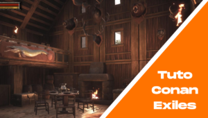 Tuto Conan Exiles - Comment fabriquer du bois façonné et du bois isolé ?
