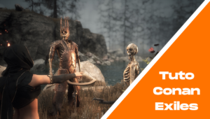 Tuto Conan Exiles - La nécromancie squelettes, hyènes mortes-vivantes, kappa morts-vivants, etc